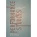 Performance Studies: Key Words, Concepts and Theories