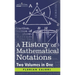 History of Mathematical Notations (Two Volume in One)