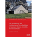The Archaeology and Architecture of Farm Buildings at Saumarez Station, Armidale, New South Wales