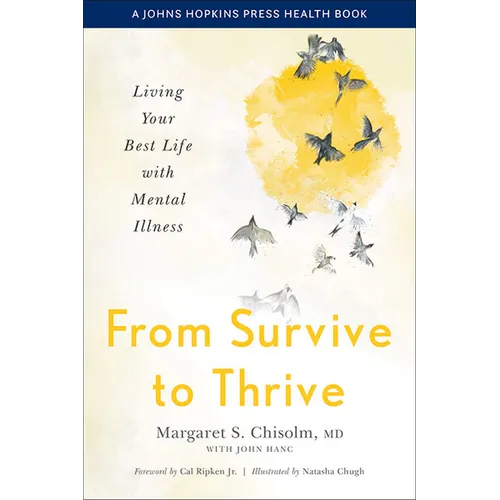 From Survive to Thrive: Living Your Best Life with Mental Illness