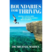 Boundaries for Thriving: Living a Full Life by Setting Godly Boundaries