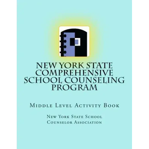 New York State Comprehensive School Counseling Program: Middle Level Activity Book