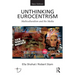 Unthinking Eurocentrism: Multiculturalism and the Media