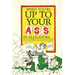 When You're Up to Your Ass in Alligators More Urban Folklore from the Paperwork Empire