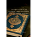 The Qur'an in Islam, its Impact and Influence on the Life of Muslims