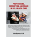 Profiteering, Corruption and Fraud in U. S. Health Care