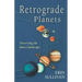 Retrograde Planets: Traversing the Inner Landscape