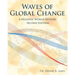 Waves of Global Change: A Holistic World History - Second Edition