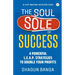 The Sole of Success: 4 Powerful L.E.A.P. Strategies To Double Your Profits
