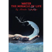 Water, The Miracle of Life: Series One