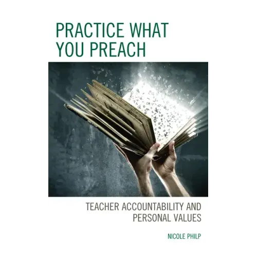 Practice What You Preach: Teacher Accountability and Personal Values