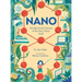Nano: The Spectacular Science of the Very (Very) Small