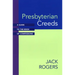 Presbyterian Creeds: A Guide to the Book of Confessions