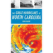 The Great Hurricanes of North Carolina