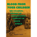 Blood from Your Children: The Colonial Origins of Generational Conflict in South Africthe Colonial Origins of Generational Conflict in South Afr