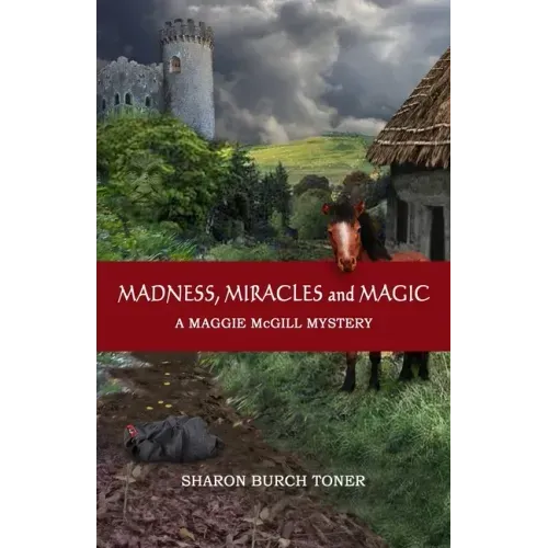 Madness, Miracles and Magic