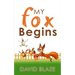 My Fox Begins