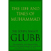The Life and Times of Muhammad