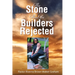 The Stone that the Builders Rejected