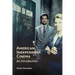 American Independent Cinema: An Introduction