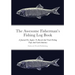 The Awesome Fisherman's Fishing Log Book: A Journal For Anglers To Record And Track Fishing Trips And Catch Statistics