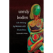 Unruly Bodies: Life Writing by Women with Disabilities