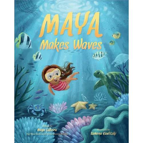 Maya Makes Waves: A Picture Book