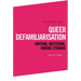 Queer Defamiliarisation: Writing, Mattering, Making Strange