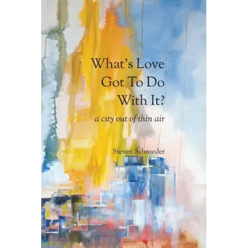 What's Love Got to Do with It? a City Out of Thin Air