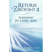 Return to Zeropoint II: Ho'oponopono for a Better Reality
