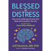 Blessed by Distress: How to Use Suffering to Evolve Your Brain and Transform Your Life: Introducing the SatoriWest Method