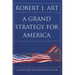 A Grand Strategy for America