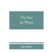 The sun do move: The celebrated theory of the sun's rotation around the earth