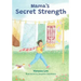 Mama's Secret Strength