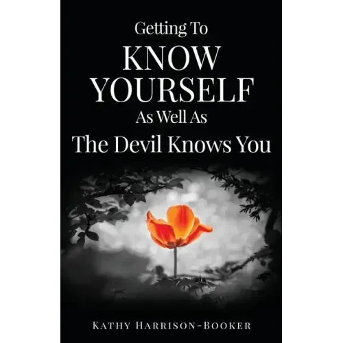 Getting To Know Yourself As Well As The Devil Knows You