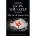 Getting To Know Yourself As Well As The Devil Knows You