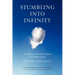 Stumbling Into Infinity: An Ordinary Man in the Sphere of Enlightenment