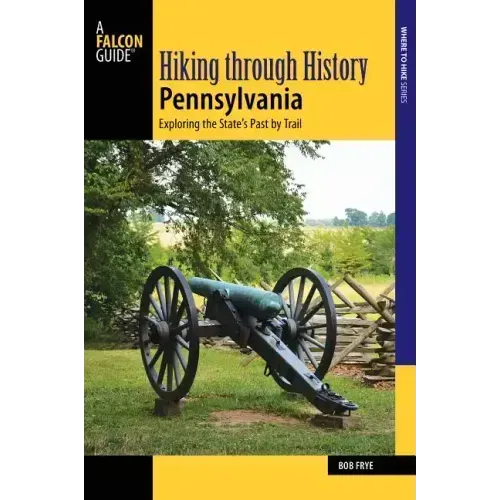 Hiking Through History Pennsylvania