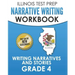 ILLINOIS TEST PREP Narrative Writing Workbook Grade 4: Writing Narratives and Stories