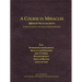 A Course in Miracles Urtext Manuscripts Complete Seven Volume Combined Edition