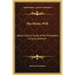 The Mystic Will: Based Upon a Study of the Philosophy of Jacob Boehme