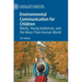 Environmental Communication for Children: Media, Young Audiences, and the More-Than-Human World