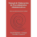 Manual de Elaboración de Procedimientos Administrativos: Hacia una Administración de Calidad