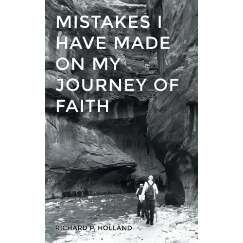 Mistakes I have made On my Journey of Faith