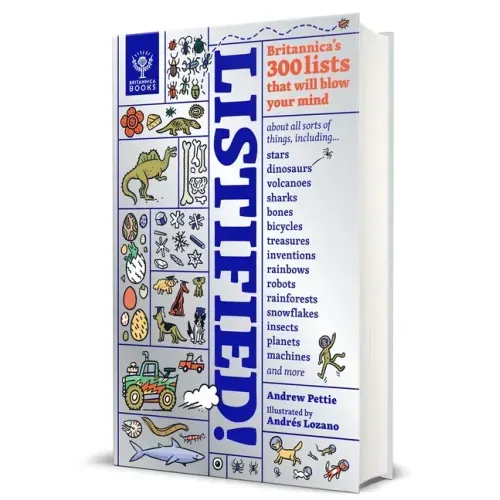 Listified!: Britannica's 300 Lists That Will Blow Your Mind