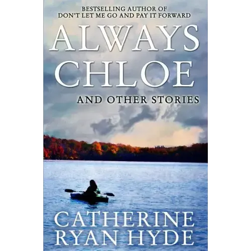 Always Chloe: And Other Stories