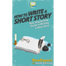 How To Write a Short Story: Your Step-By-Step Guide To Writing a Short Story