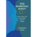 The Marrying Kind?: Lives of Gay & Bi Men Who Marry Women
