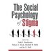The Social Psychology of Stigma