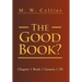 The Good Book: Chapter 1 Book 1 Genesis 1-50